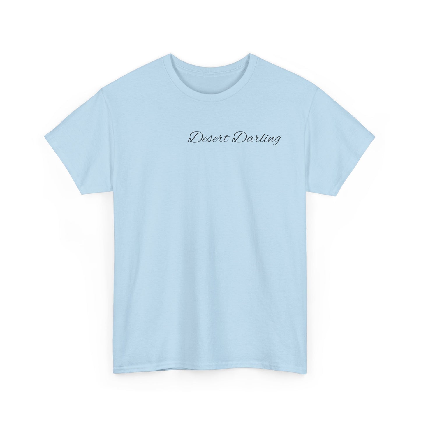 Desert Darling  Heavy Cotton Tee